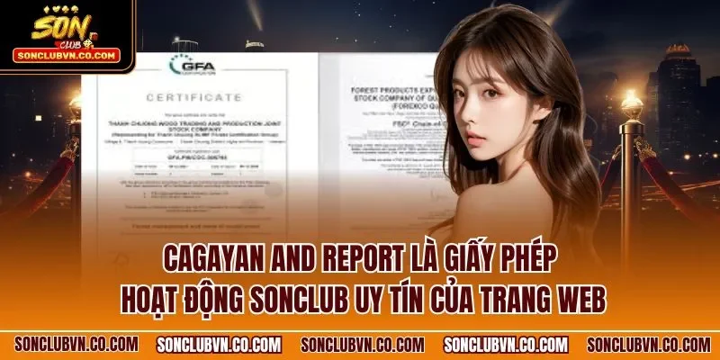 Cagayan and Report là giấy phép hoạt động SONCLUB uy tín của trang web